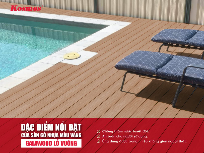 Đặc điểm nổi bật của sàn gỗ nhựa màu vàng Galawood lỗ vuông Đặc điểm nổi bật của sàn gỗ nhựa màu vàng Galawood lỗ vuông