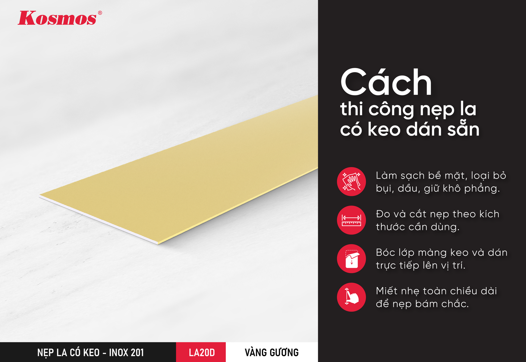 Cách thi công nẹp la có keo dán sẵn LA20D-VG