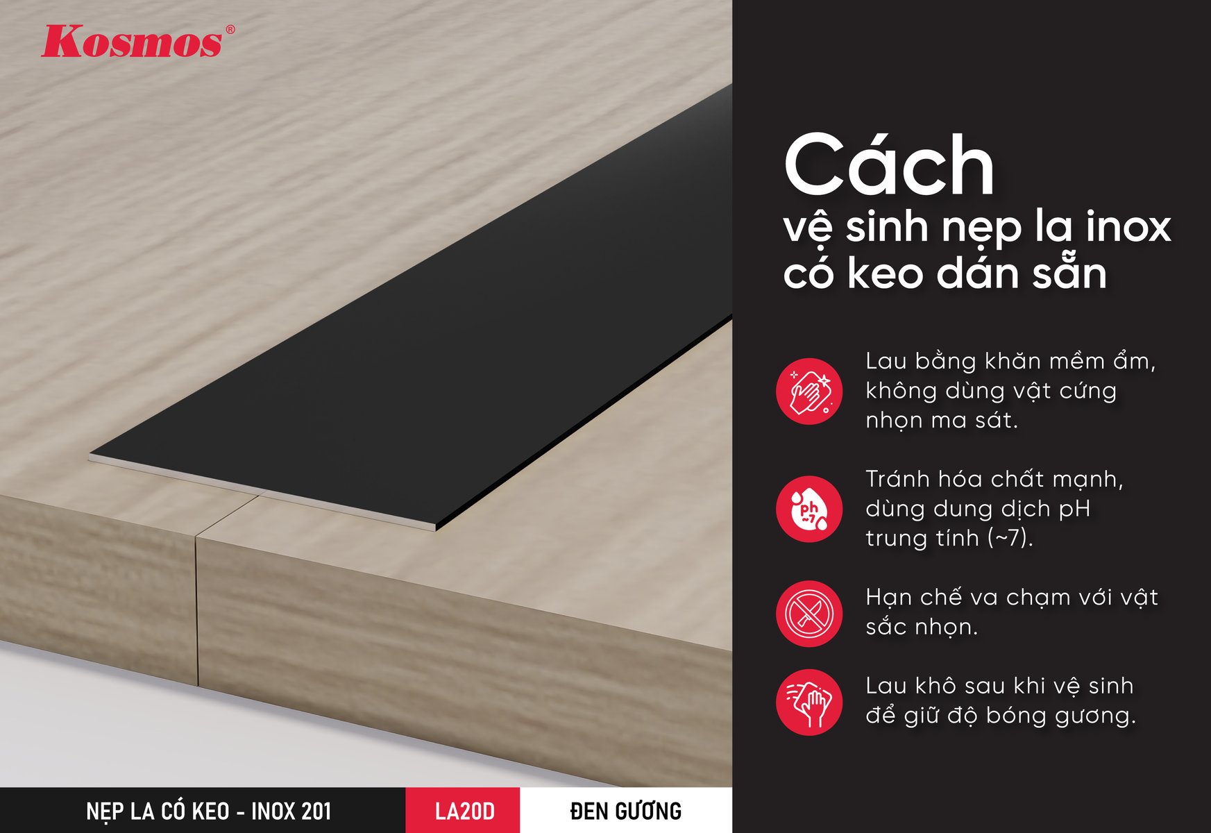 Cách vệ sinh nẹp la inox có keo dán sẵn LA15D-DG 