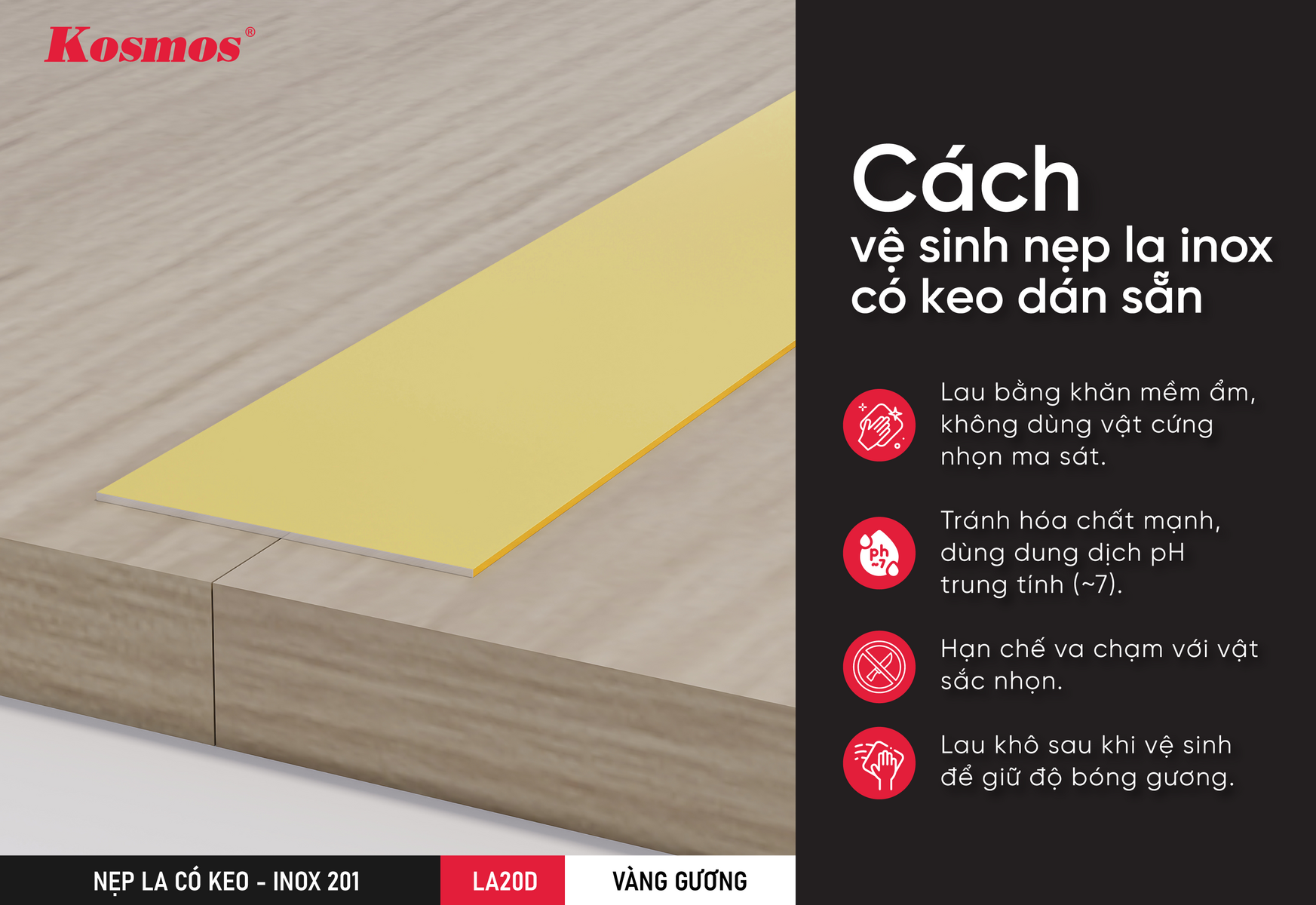 Cách vệ sinh nẹp la inox có keo dán sẵn LA20D-VG
