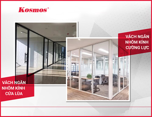 Vách ngăn nhôm kính: Phân loại, ưu nhược điểm, báo giá, ứng dụng, chứng chỉ, mẫu đẹp nhất