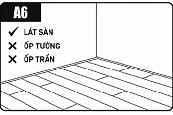 Sàn gỗ chỉ dùng để lót sàn nội thất
Không ốp tường, ốp trần