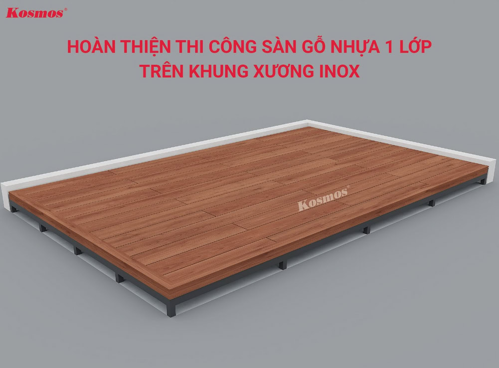 Công trình hoàn thiện sàn gỗ nhựa 1 lớp trên khung xương inox hoặc thép mạ kẽm