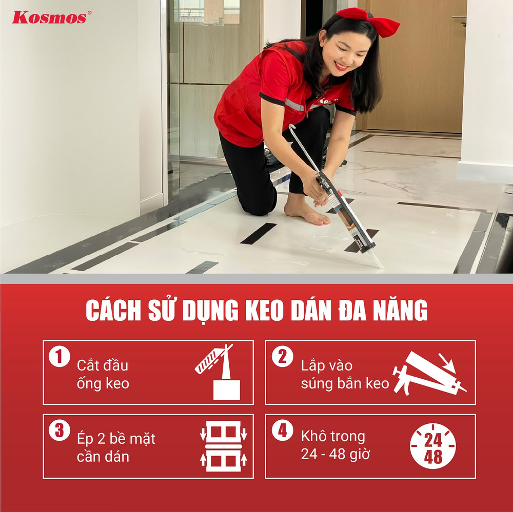 Hướng dẫn sử dụng keo dán đa năng nội - ngoại thất Kosmos