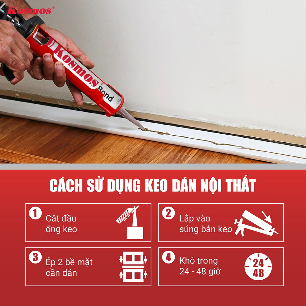 Hướng dẫn sử dụng keo dán nội thất Kosmos Hướng dẫn sử dụng keo dán nội thất Kosmos