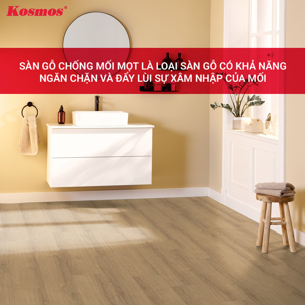 Sàn gỗ chống mối mọt là loại sàn gỗ có khả năng ngăn chặn và đẩy lùi sự xâm nhập của mối mọt