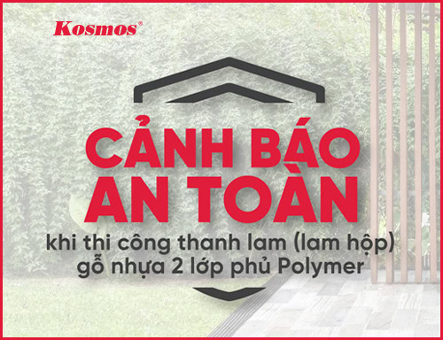 Cảnh báo an toàn cho thanh lam (lam hộp) gỗ nhựa 2 lớp phủ Polymer