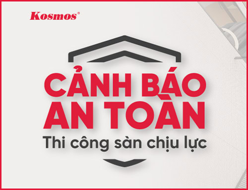 Cảnh báo an toàn thi công sàn chịu lực