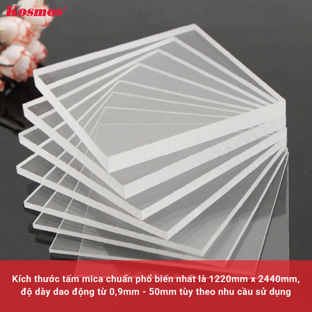 Kích thước tấm mica chuẩn phổ biến nhất là 1220mm x 2440mm Kích thước tấm mica chuẩn phổ biến nhất là 1220mm x 2440mm
