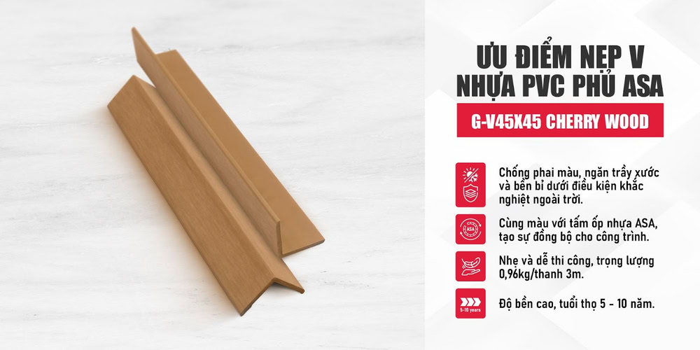 Ưu điểm nẹp V nhựa PVC phủ ASA G-V45X45 màu Cherry wood
