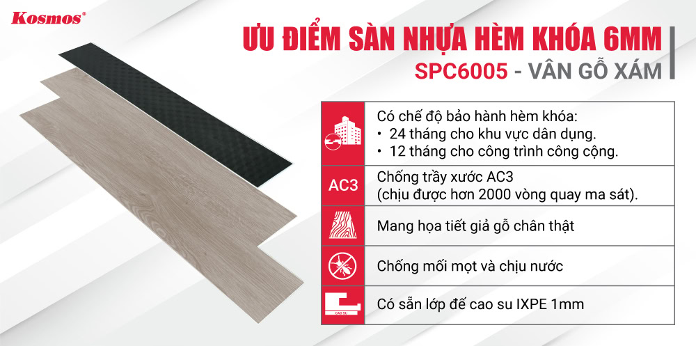 Ưu điểm sàn nhựa hèm khóa 6mm Kosmos SPC6005 Ưu điểm sàn nhựa hèm khóa 6mm Kosmos SPC6005