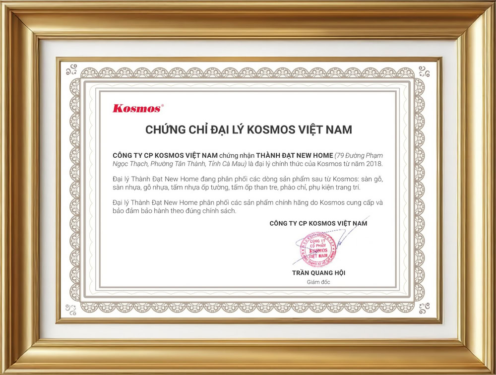 Chứng chỉ chứng nhận Thành Đạt New Home là đại lý Kosmos tại Cà Mau Chứng chỉ chứng nhận Thành Đạt New Home là đại lý Kosmos tại Cà Mau