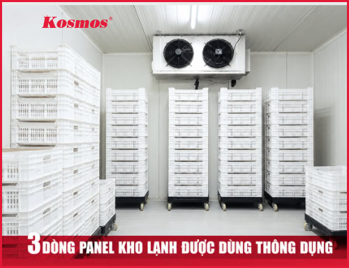 Panel kho lạnh: Cấu tạo và ứng dụng các loại, báo giá