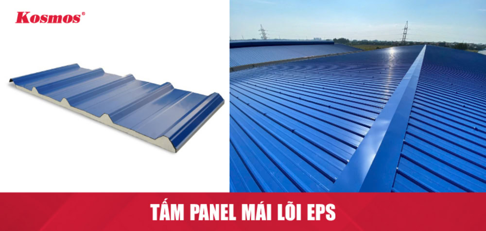 Tấm panel mái EPS đáp ứng tốt giữ độ bền, thẩm mỹ và tính cách nhiệt