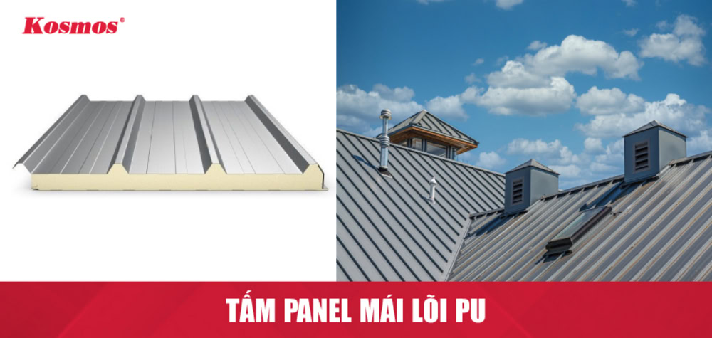 Tấm panel mái PU giúp cách nhiệt, chống cháy lan cho công trình