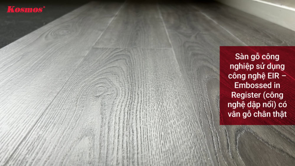 Sàn gỗ được ứng dụng công nghệ EIR có vân gỗ chân thật Sàn gỗ được ứng dụng công nghệ EIR có vân gỗ chân thật