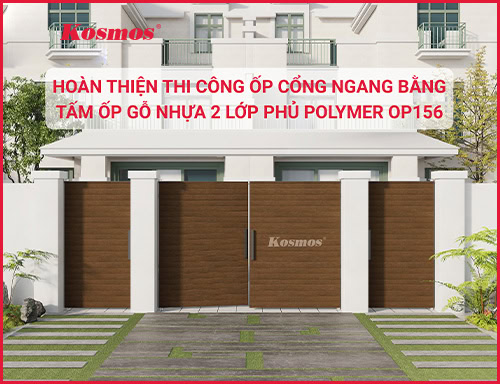 Hướng dẫn thi công ốp cổng bằng tấm ốp gỗ nhựa 2 lớp phủ Polymer OP156