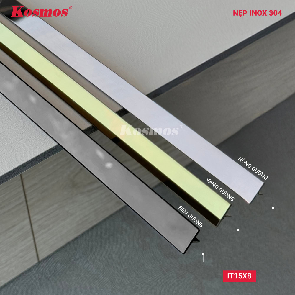 Bộ nẹp inox 15x8mm Kosmos mã IT15X8 có 3 màu là hồng, vàng và đen gương