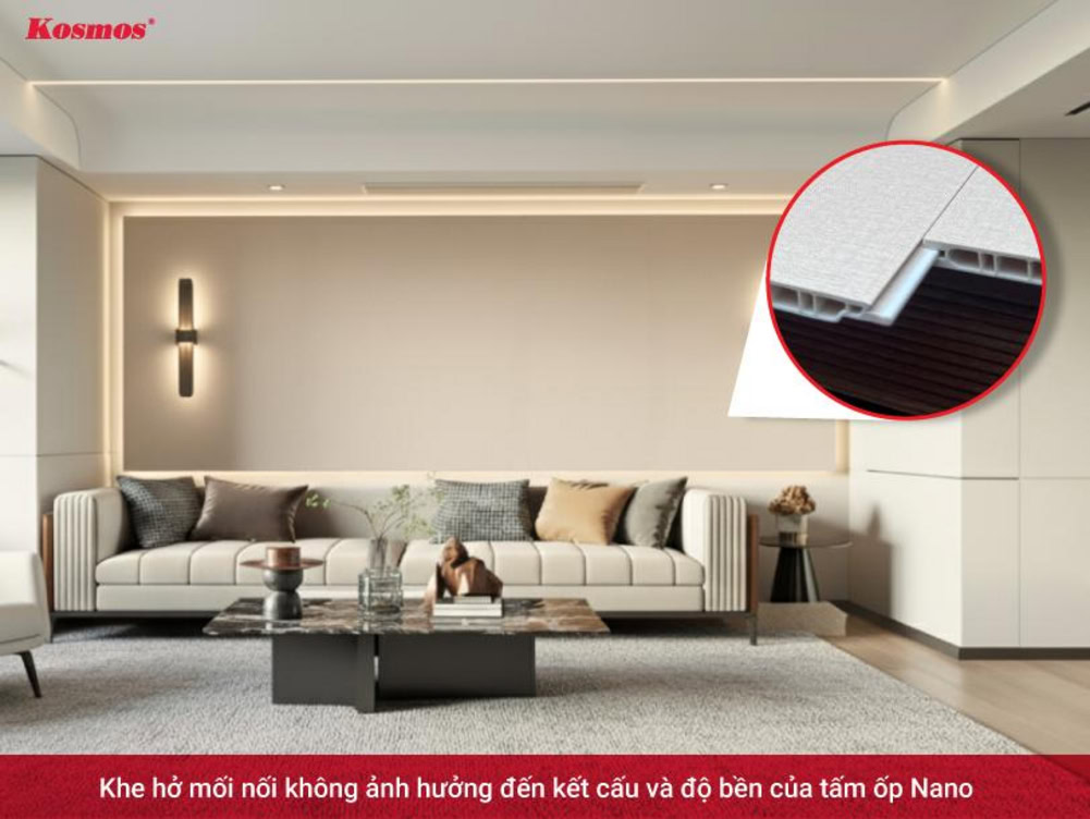 Khe hở mối nối không ảnh hưởng đến kết cấu và độ bền của tấm ốp Nano