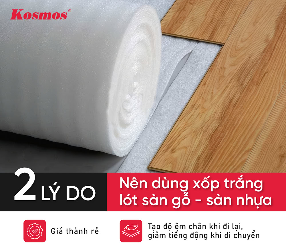 Lý do nên dùng xốp trắng lót sàn gỗ - sàn nhựa