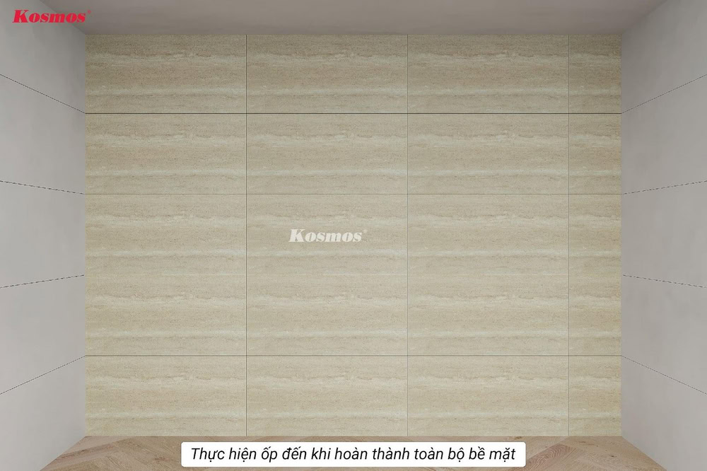 Thực hiện ốp đến khi hoàn thành toàn bộ bề mặt