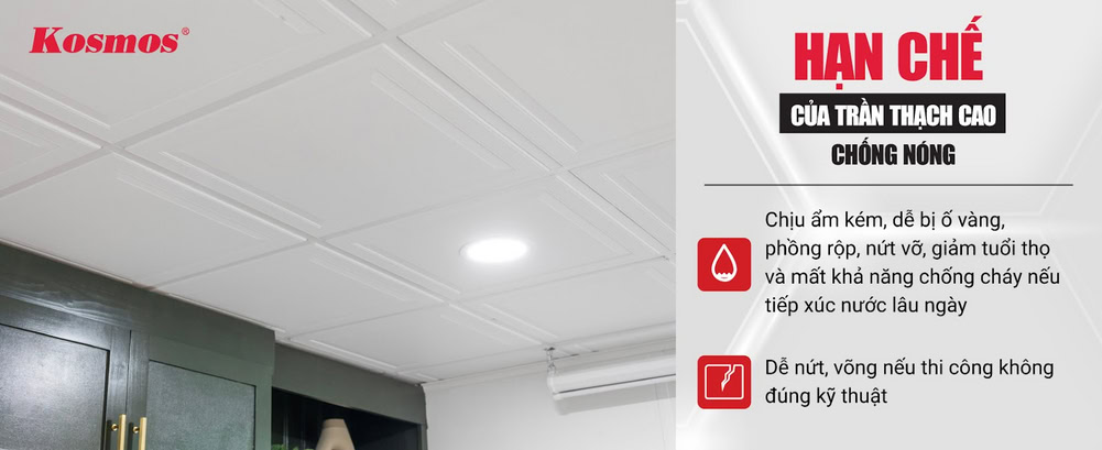 2 nhược điểm chính của hệ trần thạch cao cách nhiệt