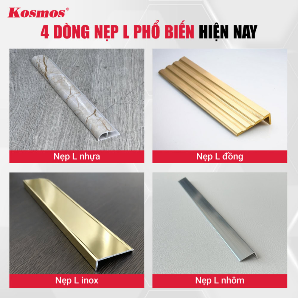 4 dòng nẹp L phổ biến hiện nay tại thị trường Việt Nam 4 dòng nẹp L phổ biến hiện nay tại thị trường Việt Nam