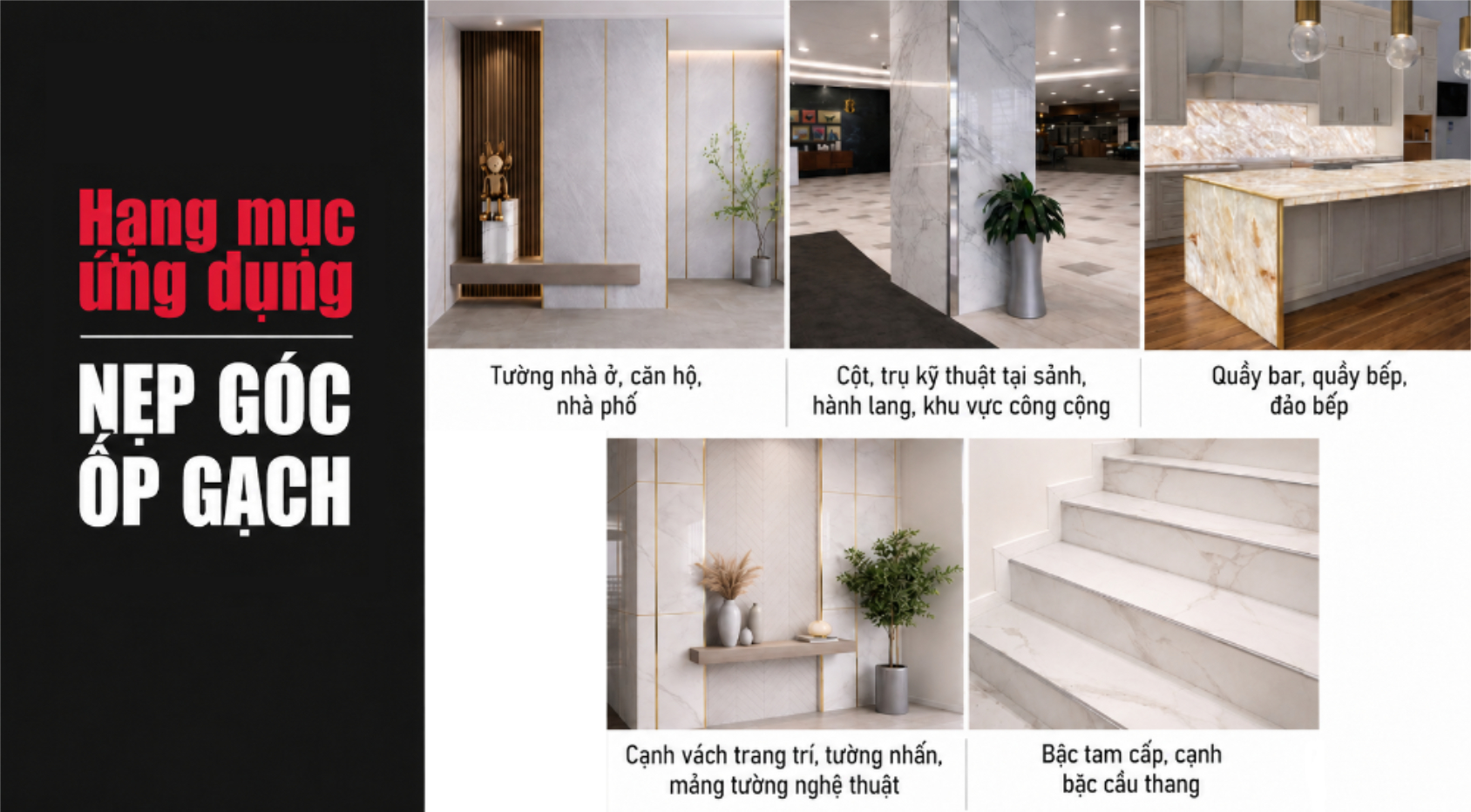 5 hạng mục ứng dụng nẹp góc ốp gạch