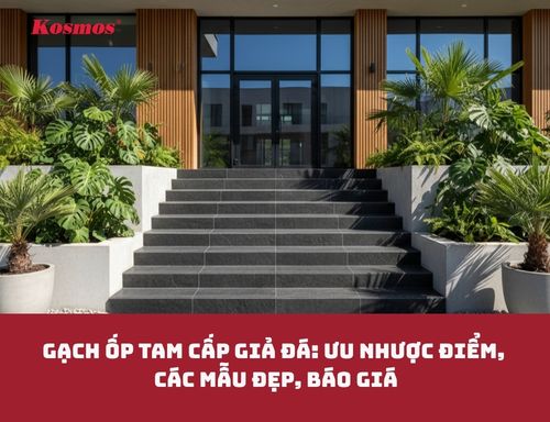 Gạch ốp tam cấp giả đá: Ưu nhược điểm, các mẫu đẹp, báo giá