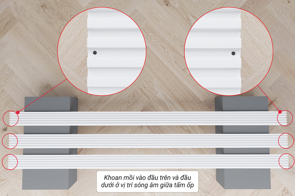 Khoan mồi vào đầu trên và đầu dưới ở vị trí sóng âm giữa tấm ốp 