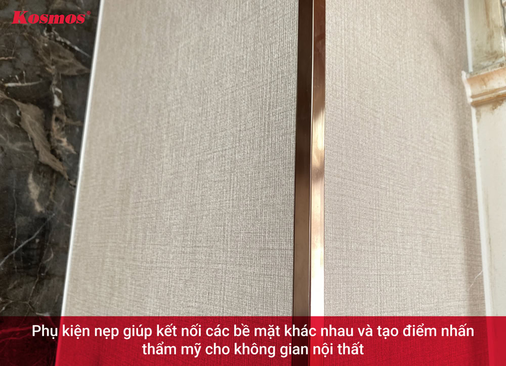 Nẹp nội thất là phụ kiện hoàn thiện làm từ nhôm, inox, đồng hoặc nhựa