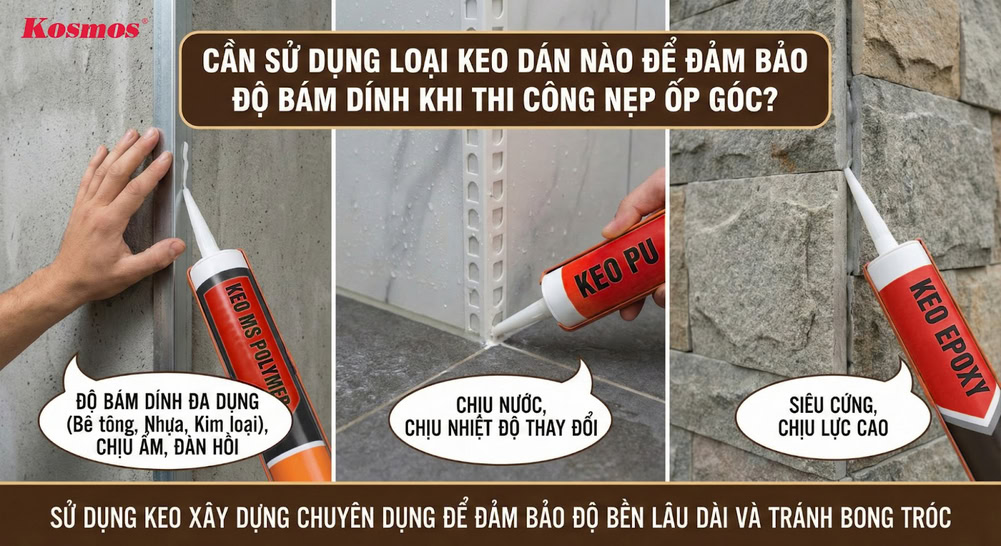 Sử dụng keo xây dựng gốc MS Polymer, PU hoặc keo epoxy chuyên dụng thi công nẹp