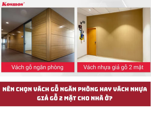Nên chọn vách gỗ ngăn phòng hay vách nhựa giả gỗ 2 mặt cho nhà ở?