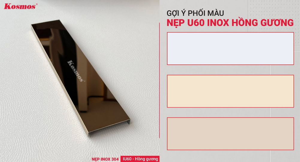 Gợi ý phối màu nẹp inox U60 hồng gương