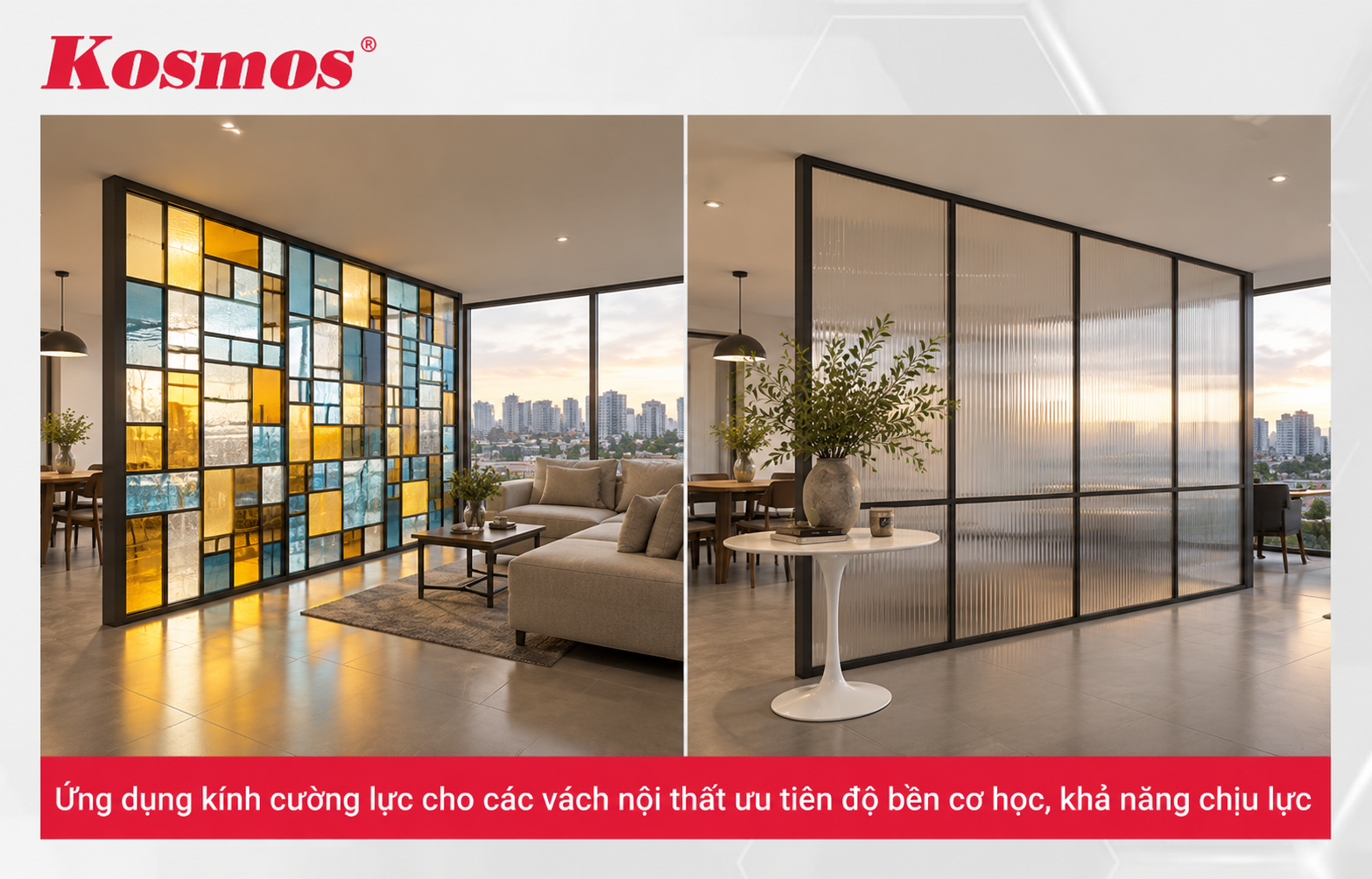 Kính cường lực phù hợp cho không gian ưu tiên độ bền cơ học, chịu lực