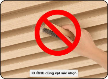 Không dùng các vật sắc nhọn để làm sạch vết bẩn trên tấm ốp, nên dùng khăn ẩm và dung dịch dịu nhẹ, trung tính