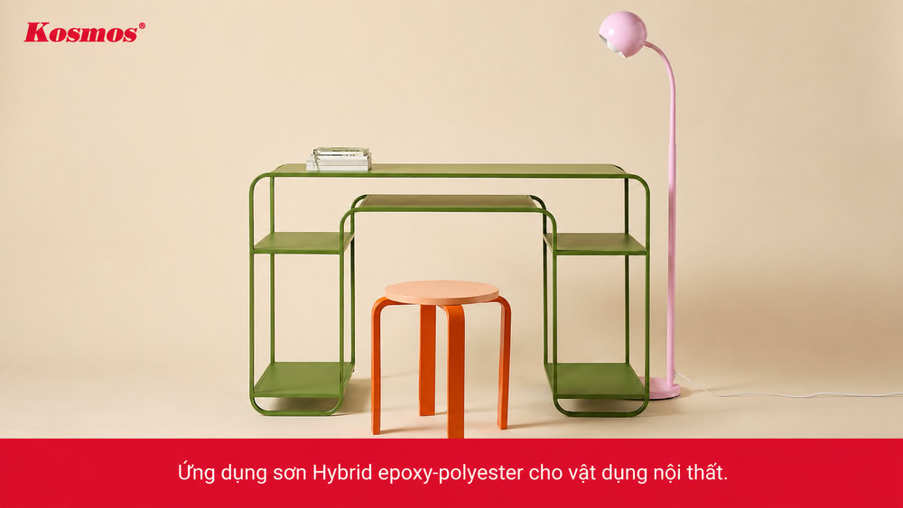 Vật dụng nội thất phủ bề mặt bằng sơn Hybrid epoxy-polyester
