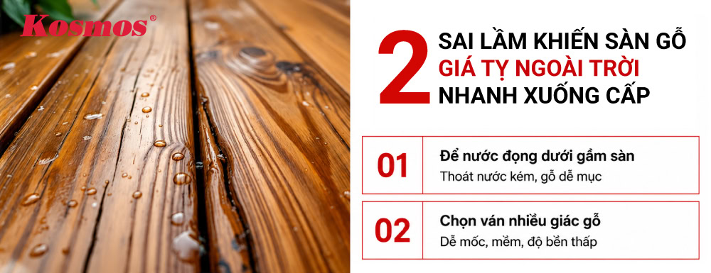 Các sai lầm khiến sàn gỗ Giá Tỵ ngoài trời nhanh xuống cấp