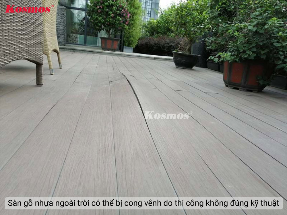 Sàn gỗ nhựa ngoài trời có thể bị cong vênh do thi công không đúng kỹ thuật
