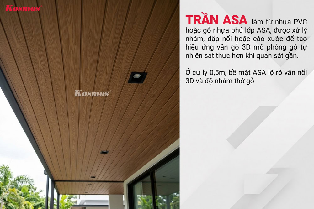 Trần ASA làm từ nhựa PVC hoặc gỗ nhựa, phủ lớp ASA