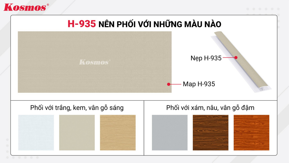Nẹp H-935 phù hợp phối với nhiều màu sắc